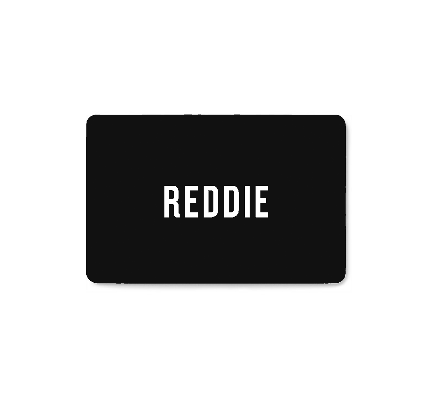 reddie-raw $100 / NA NA / NA NA Reddie eGift Card